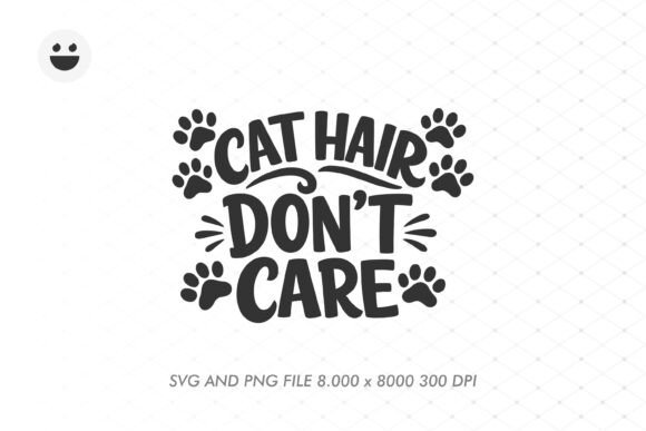 CAT HAIR DON’T CARE V2