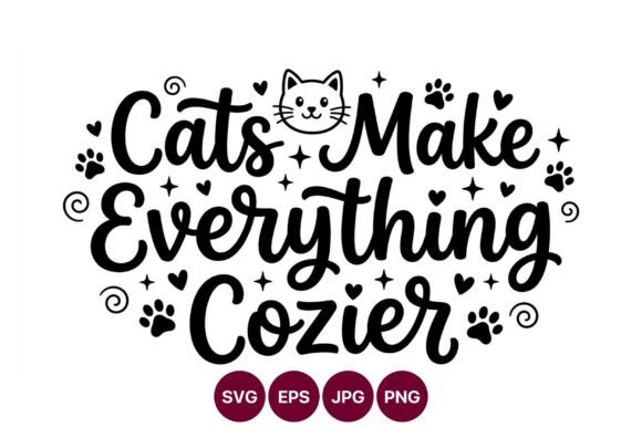 Cats Make Everything Cozier Cat Paw