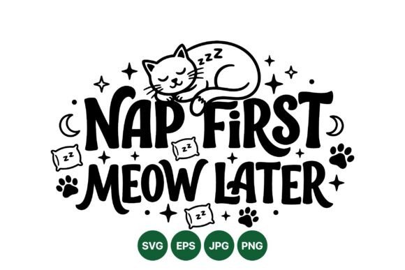 Nap First Cat Quote Design
